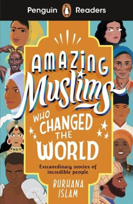 Penguin Readers Level 3: Amazing Muslims Who Changed the World (ELT Graded Reader) av Burhana Islam