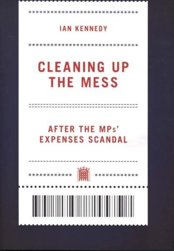 Cleaning up the Mess av Ian Kennedy