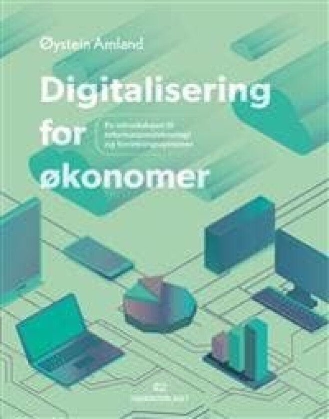 Digitalisering for økonomer av Øystein Amland