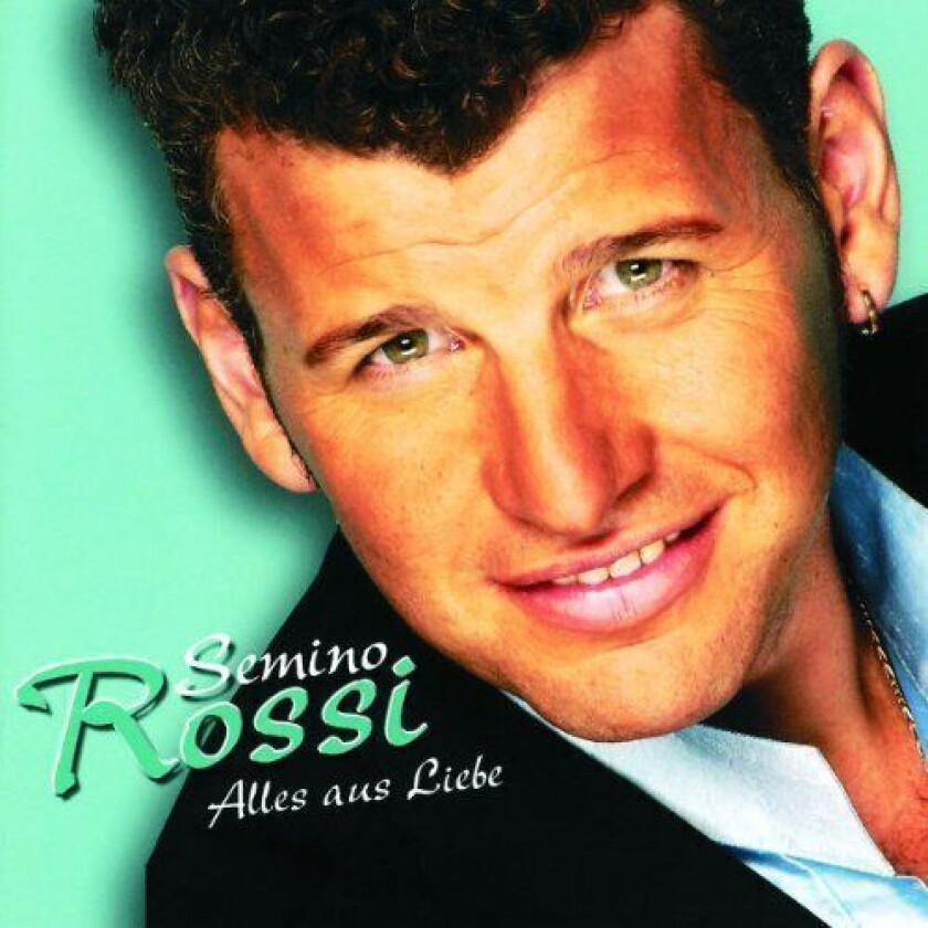 Semino Rossi : Alles Aus Liebe CD