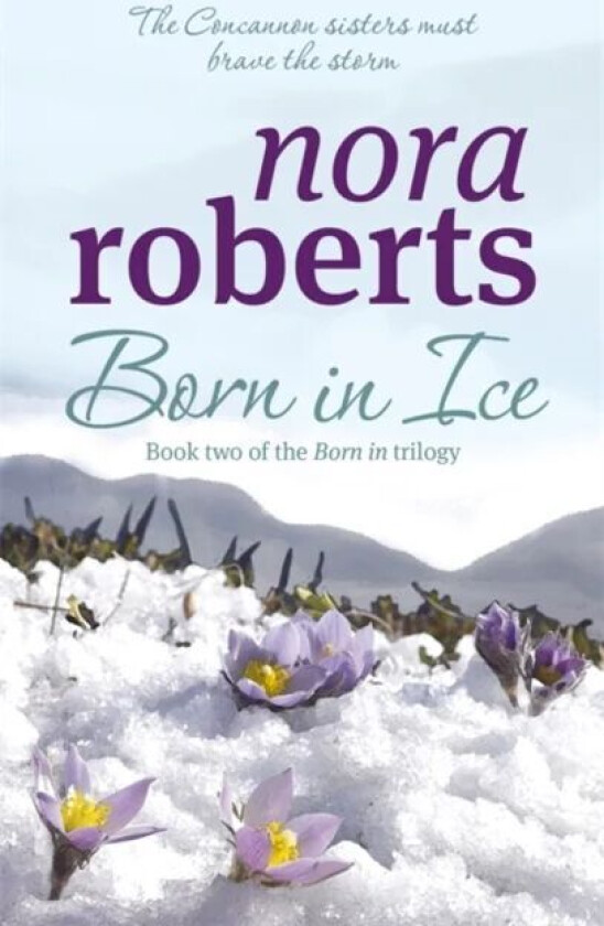 Born In Ice av Nora Roberts