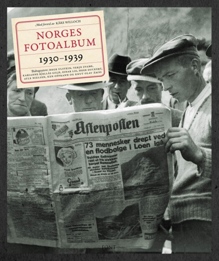 Norges fotoalbum 1930-1939 av Hege Duckert, Karianne Bjellås Gilje, Einar Lie, Atle Nielsen, Ken Opprann, Terje Svabø, Hege Ulstein, Knut Olav Åmås