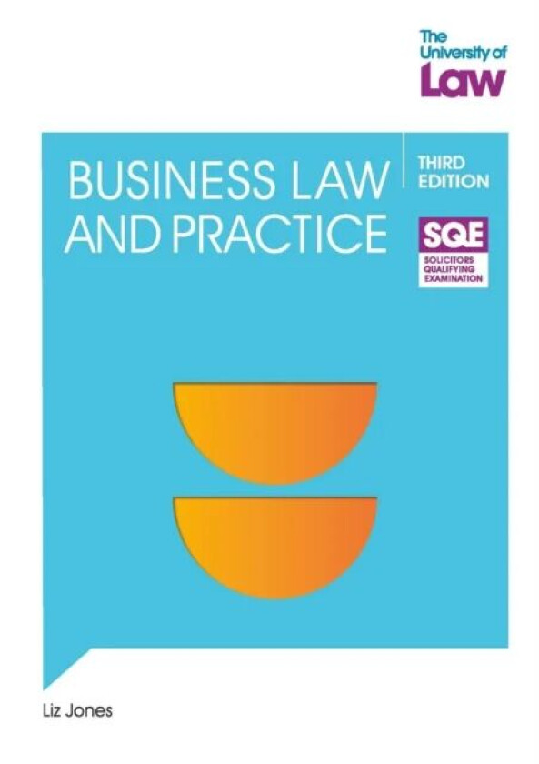 SQE- Business Law and Practice 3e av Liz Jones