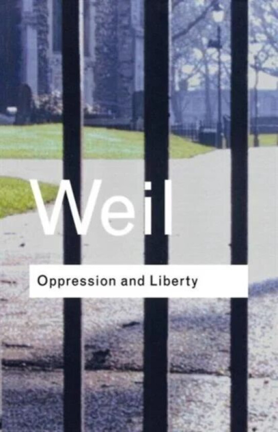 Oppression and Liberty av Simone Weil