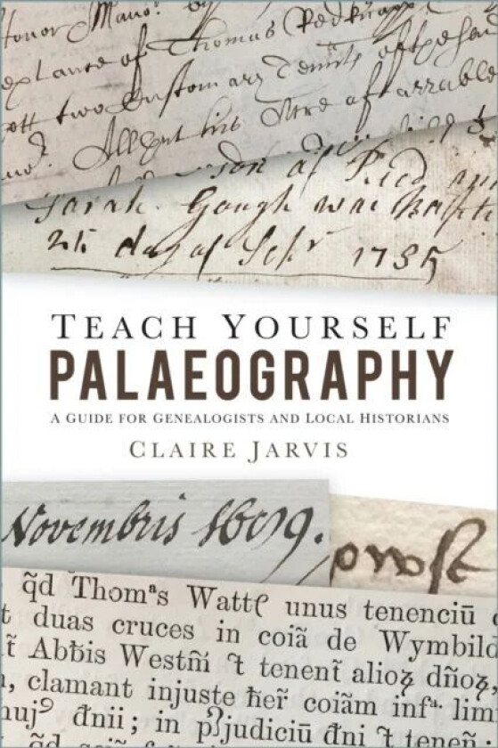 Teach Yourself Palaeography av Claire Jarvis