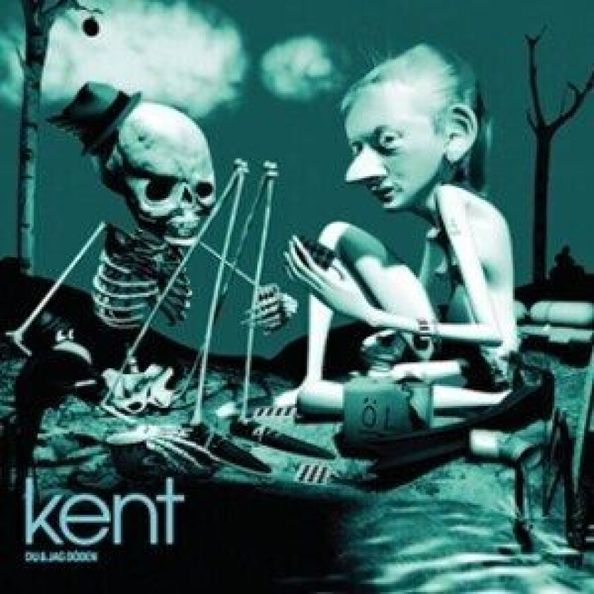 Kent - Du & jag döden