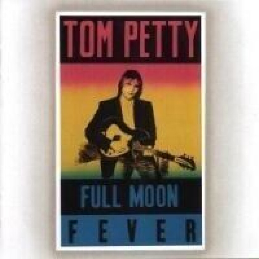 Tom Petty - Full Moon Fever