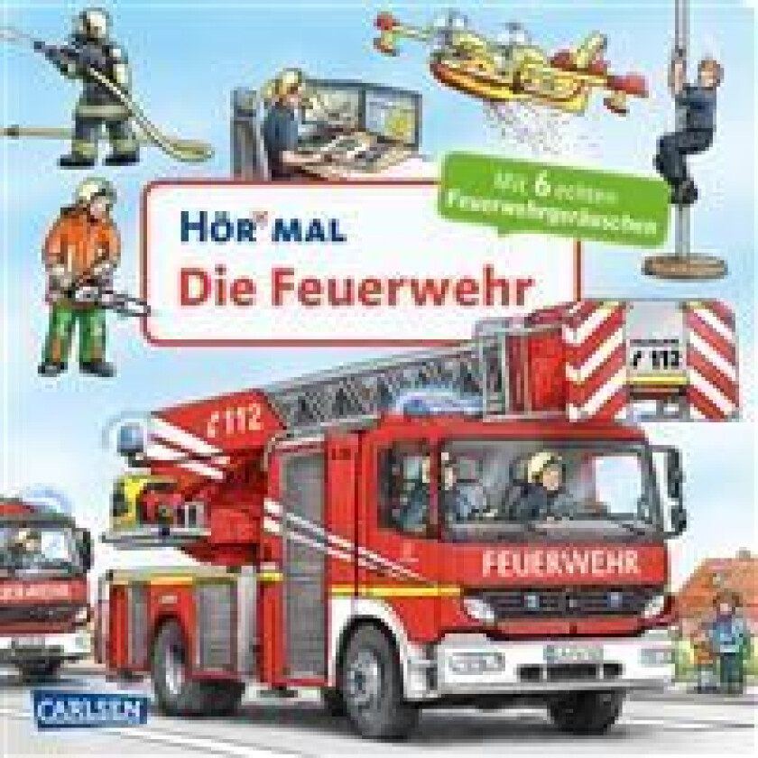 Hör mal (Soundbuch): Die Feuerwehr