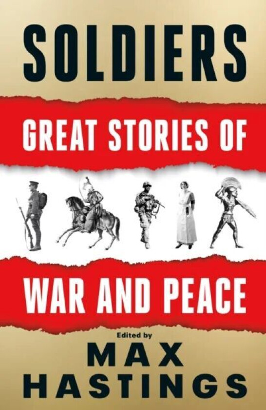 Soldiers av Max Hastings