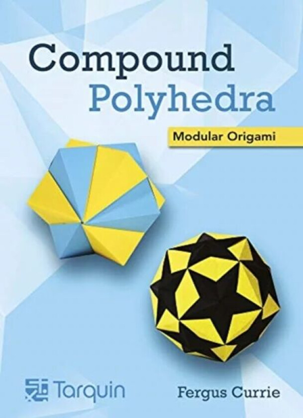Compound Polyhedra av Fergus Currie