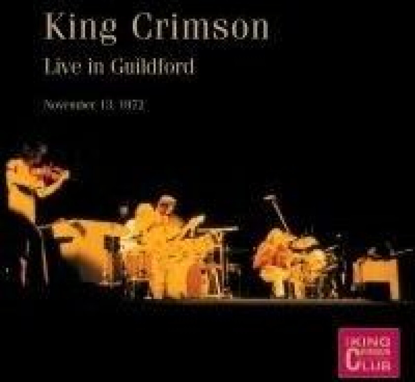 King Crimson - Live In Guildford, November 13Th, 1
