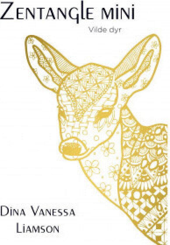 Zentangle Mini - Vilde dyr - Bok av Dina Vanessa Liamson
