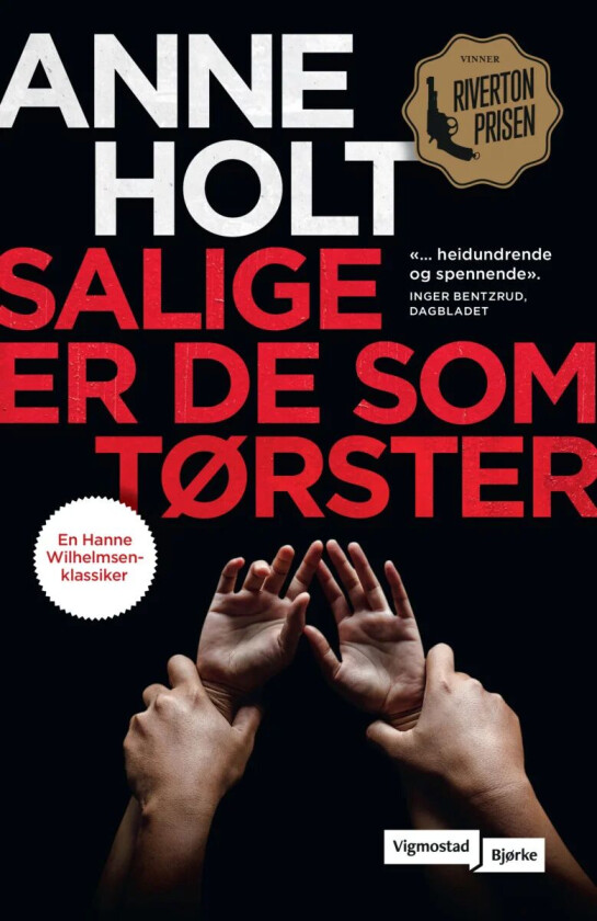 Salige er de som tørster ... av Anne Holt