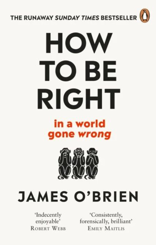 How To Be Right av James O'Brien