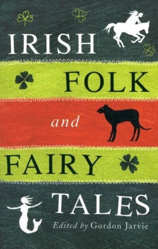 Irish Folk and Fairy Tales av Gordon Jarvie