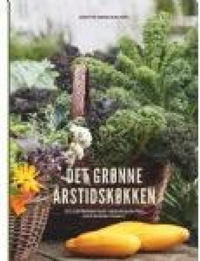 Det grønne årstidskøkken Anette Hoeg Nielsen