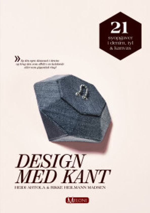 Design med kant - Bok av Heidi Ahtola & Rikke Heilmann Madsen