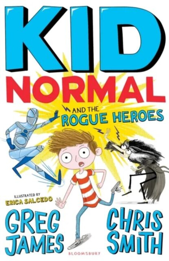 Kid Normal and the Rogue Heroes: Kid Normal 2 av Greg James, Chris Smith