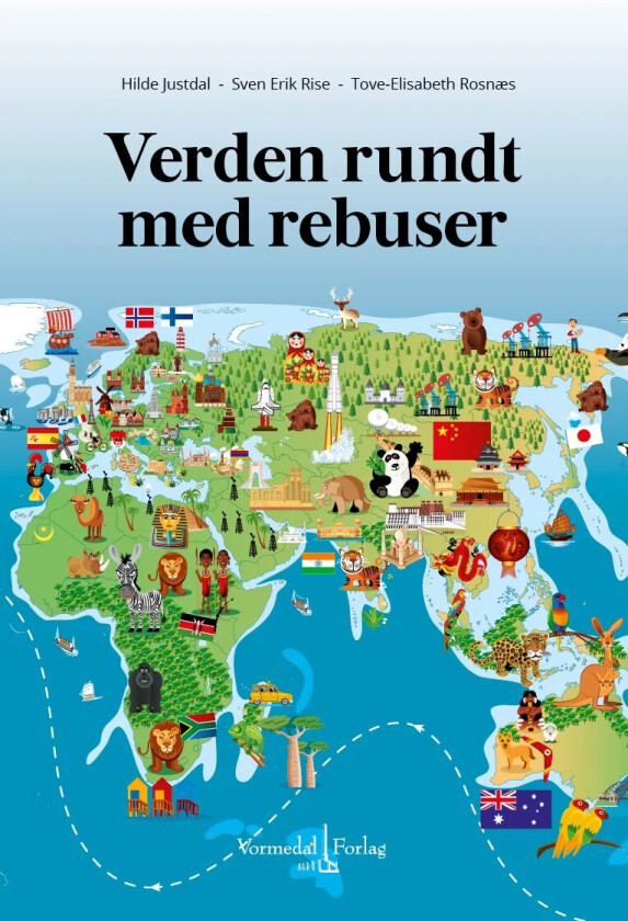 Verden rundt med rebuser av Hilde Justdal, Sven-Erik Rise, Tove-Elisabeth Rosnæs