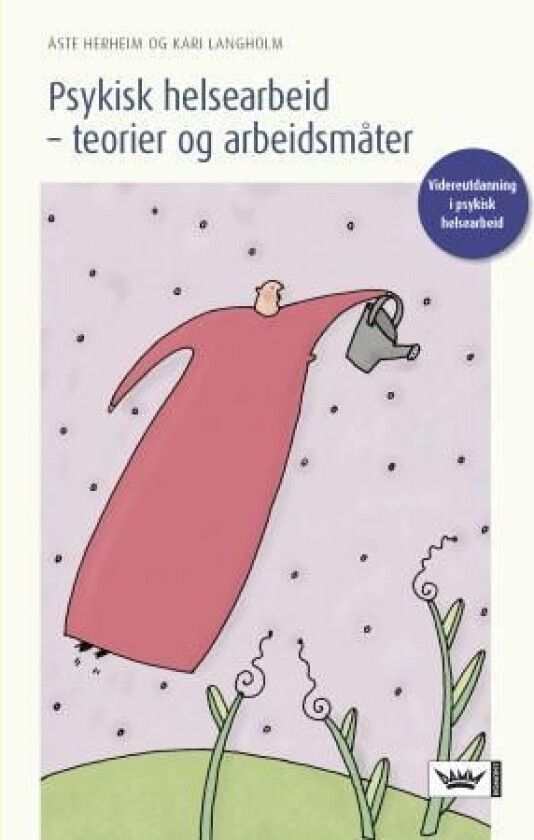 Psykisk helsearbeid av Åste Herheim, Kari Langholm