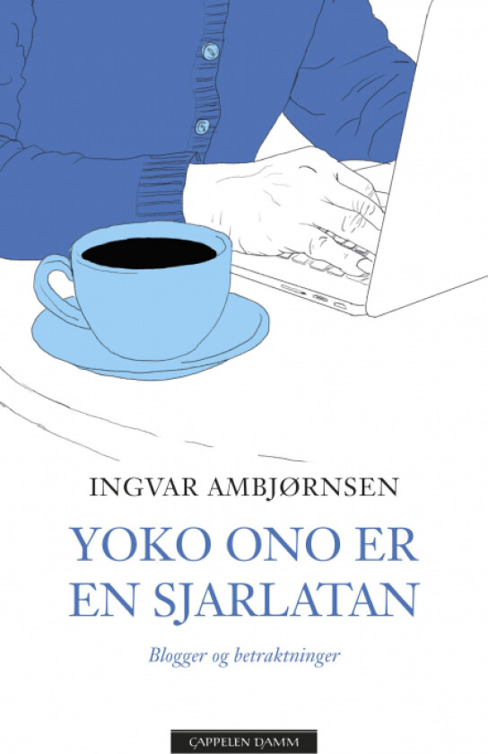 Yoko Ono er en sjarlatan av Ingvar Ambjørnsen