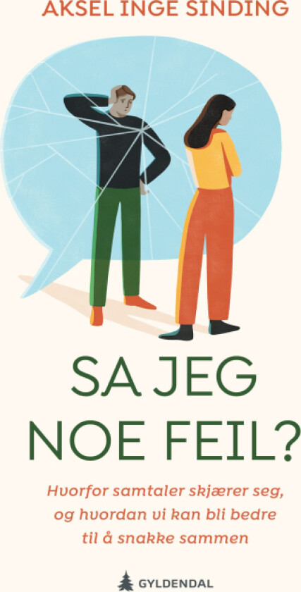 Sa jeg noe feil? av Aksel Inge Sinding