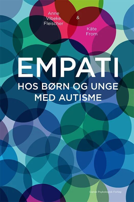Empati hos børn og unge med autisme av Anne Vibeke Fleischer