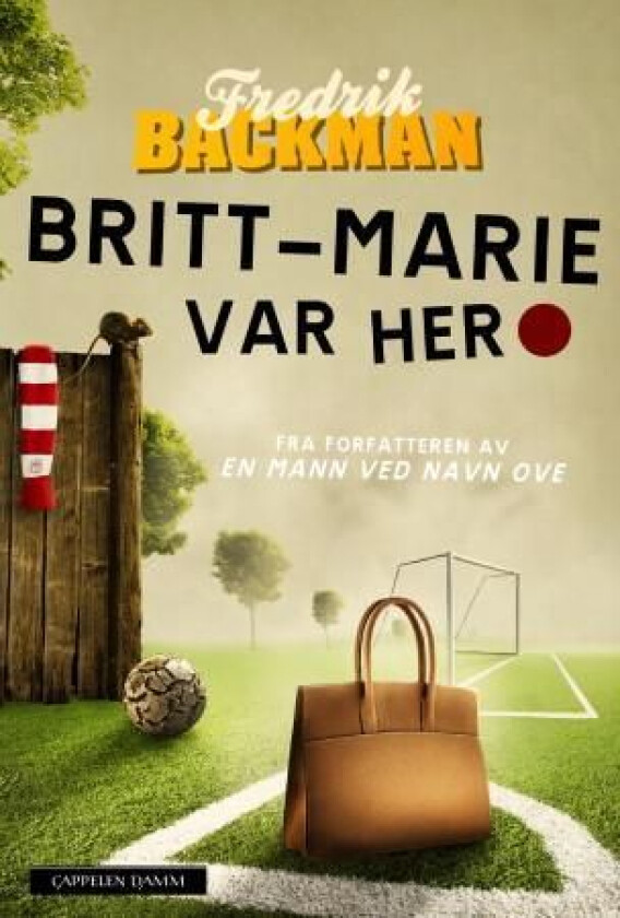 Britt-Marie var her av Fredrik Backman