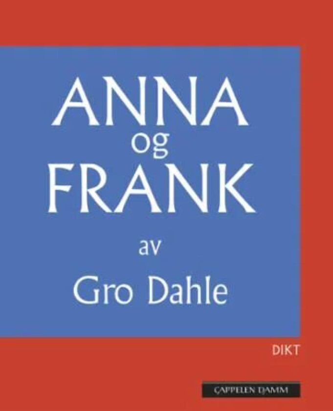 Anna og Frank av Gro Dahle
