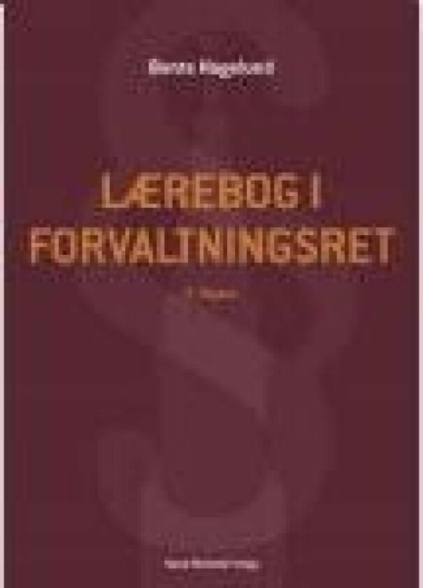 Lærebog i forvaltningsret Bente Hagelund Språk: Dansk