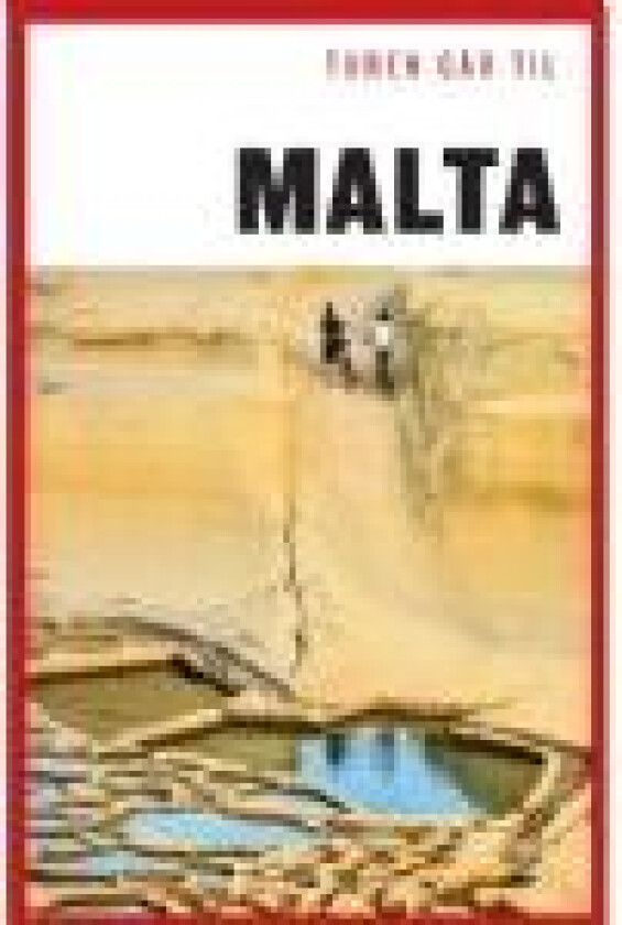 Turen går til Malta av Hanne Høiberg