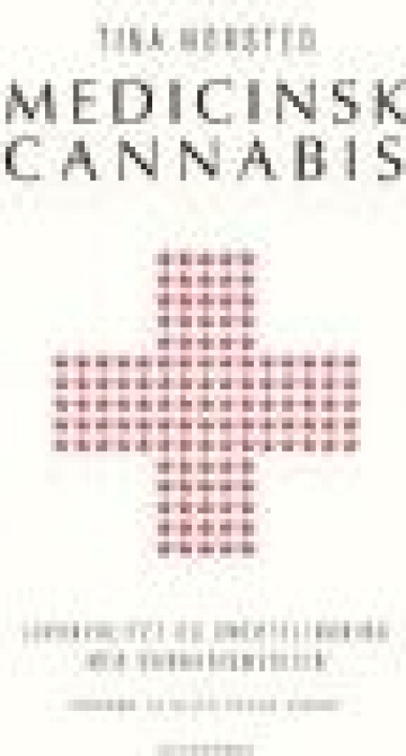 Medicinsk cannabis Tina Horsted Språk: Dansk