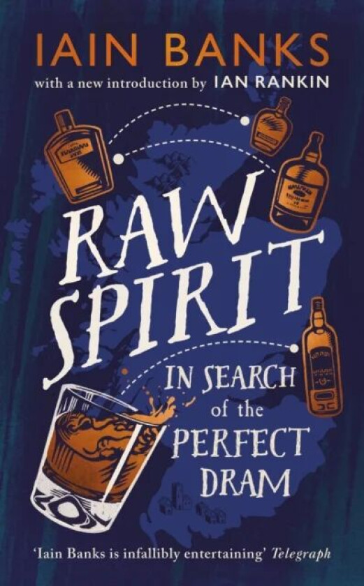 Raw Spirit av Iain Banks