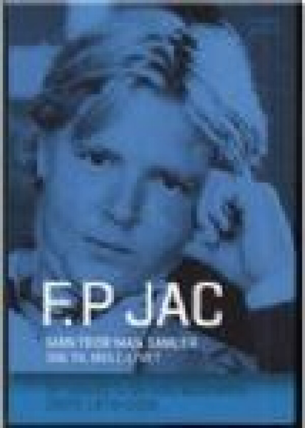 Man tror man samler sig til hele livet F. P. Jac Språk: Dansk