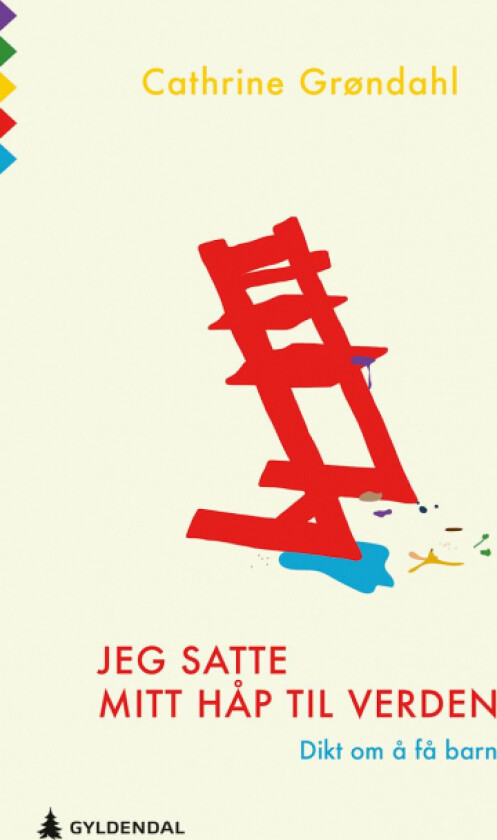 Jeg satte mitt håp til verden av Cathrine Grøndahl