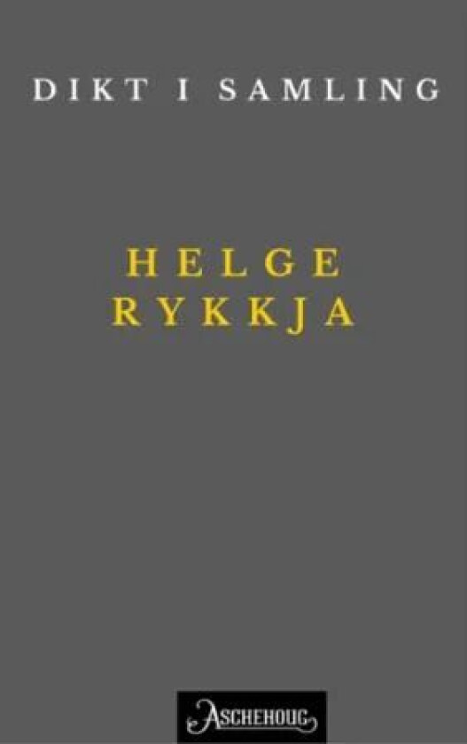 Dikt i samling av Helge Rykkja