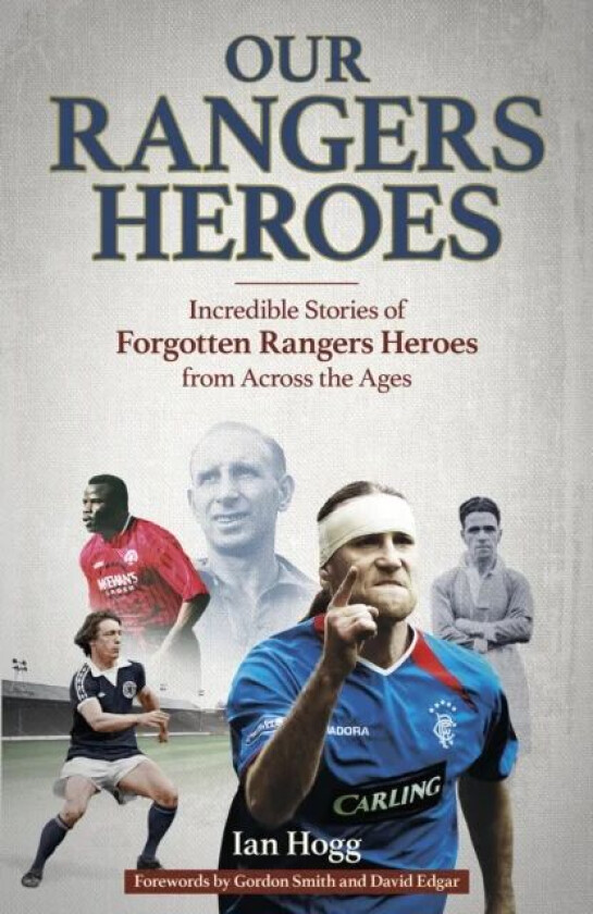 Our Rangers Heroes av Ian Hogg