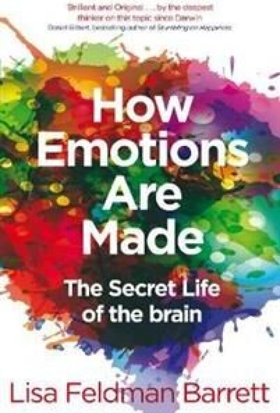 How emotions are made av Lisa Feldman Barrett