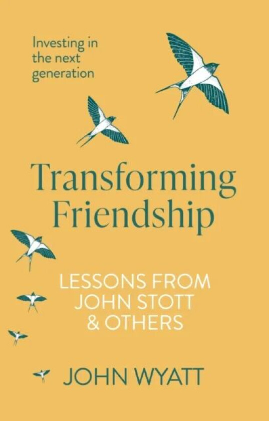 Transforming Friendship av John (Author) Wyatt