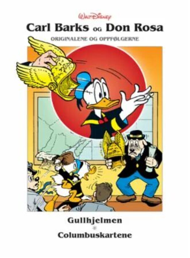 Gullhjelmen ; Columbuskartene ; Visdommens voktere av Carl Barks, Don Rosa
