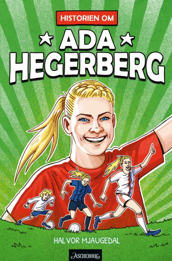 Historien om Ada Hegerberg av Halvor Mjaugedal