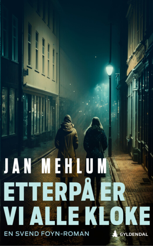 Etterpå er vi alle kloke av Jan Mehlum