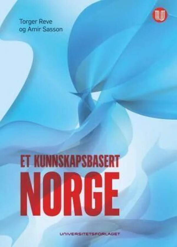 Et kunnskapsbasert Norge av Torger Reve, Amir Sasson