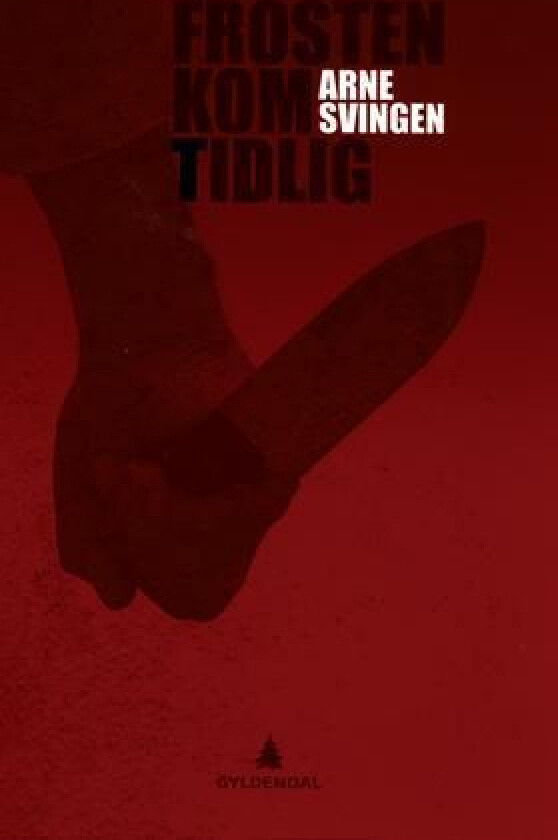 Frosten kom tidlig av Arne Svingen