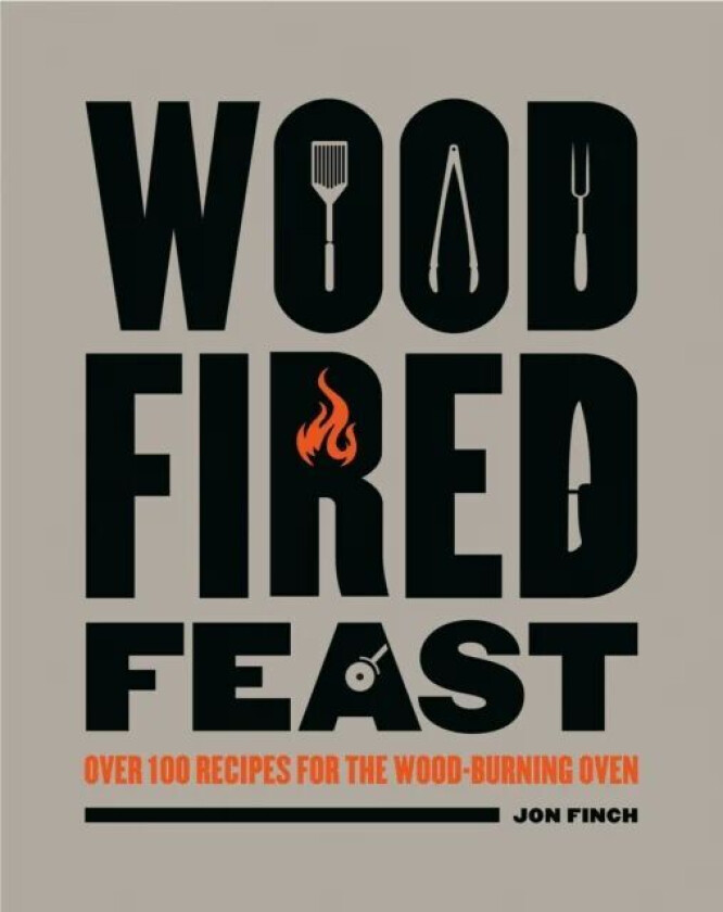 Wood-Fired Feast av Jon Finch