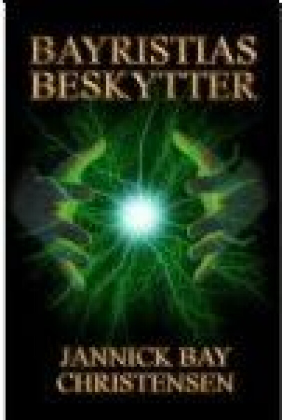 Bayristias beskytter Jannick Bay Christensen Språk: Dansk