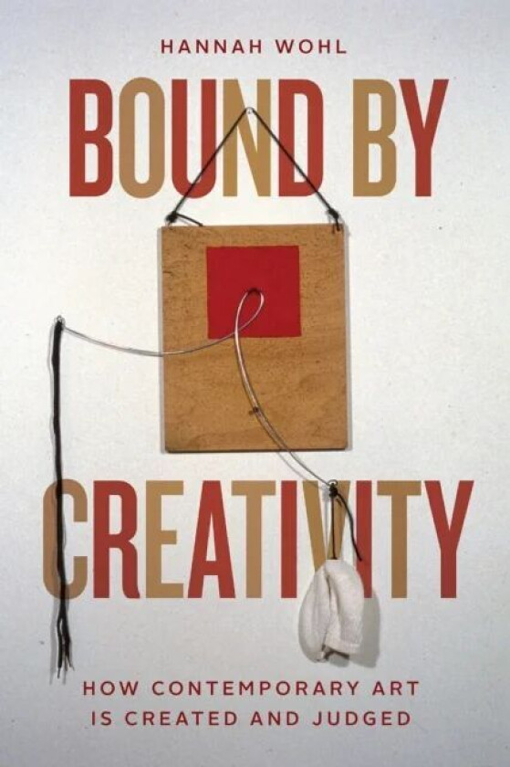 Bound by Creativity av Hannah Wohl