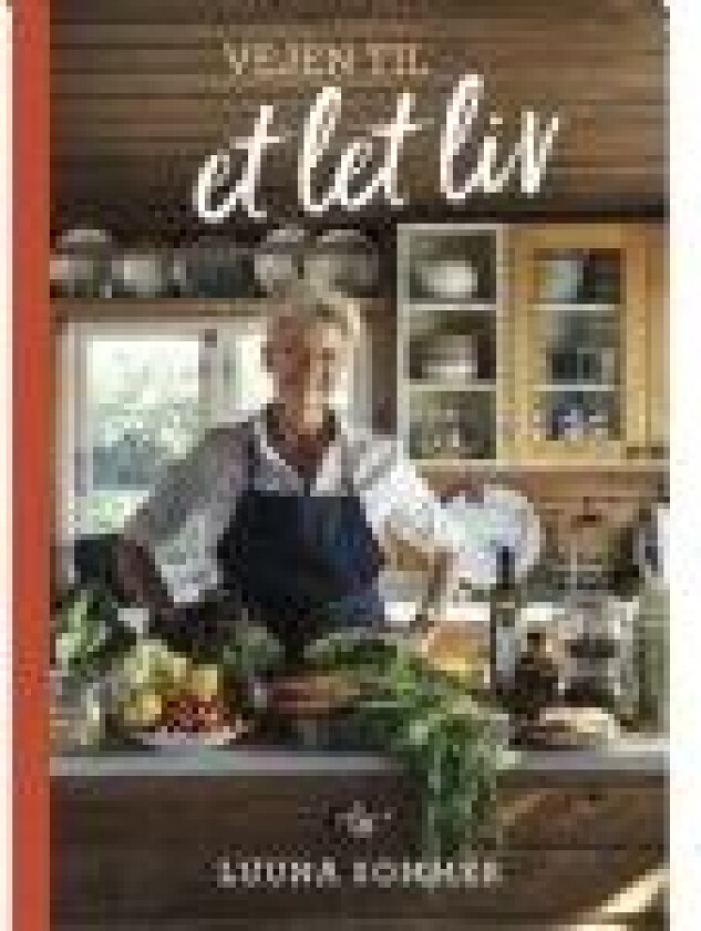 Vejen til et let liv Luuna Sommer Språk: Dansk