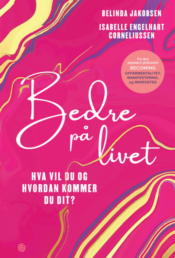 Bedre på livet av Isabelle Engelhart Corneliussen, Belinda Jakobsen