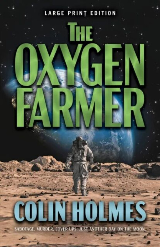 The Oxygen Farmer av Colin Holmes
